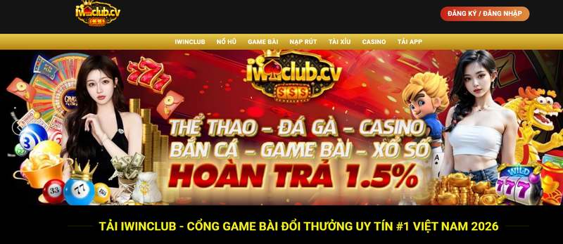 iWinClub Cổng Game Bài Đổi Thưởng Uy Tín #1 Việt Nam 2026 10 iWinClub là cổng game trực tuyến tích hợp nhiều thể loại giải trí trên cùng một nền tảng.